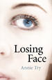 Losing Face by Annie Try